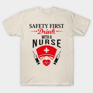 Drink With a nurse (2) T-Shirt